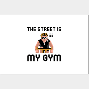 Street Is My Gym - Cycling Posters and Art